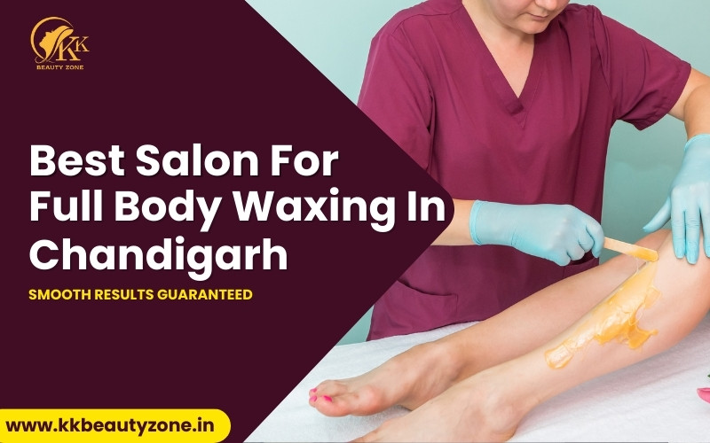Full Body Waxing In Chandigarh