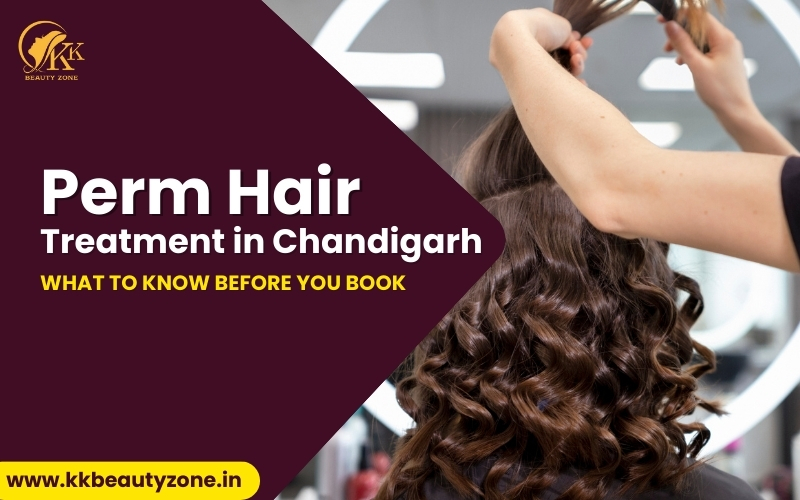 Perm Hair Treatment in Chandigarh