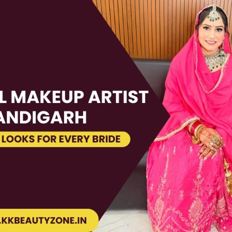Bridal Makeup Artist in Chandigarh